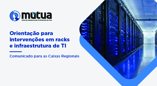 Orientações para intervenções em racks e infraestrutura de TI
