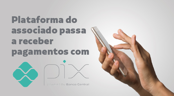 Plataforma do associado passa a receber pagamentos com pix