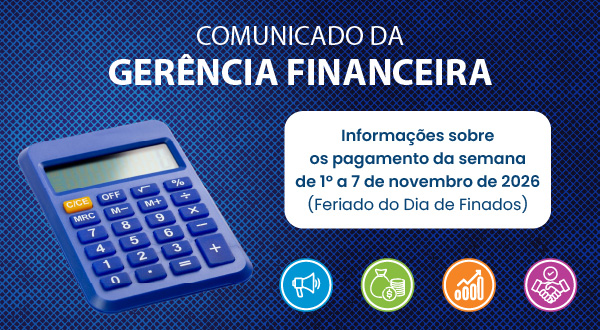 Informações sobre os Pagamentos da semana de 01 a 07/11/2026 – Feriado dia de Finados