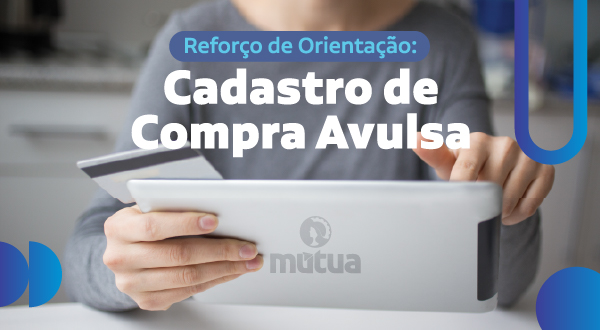 Reforço de Orientação: Cadastro de Compra Avulsa